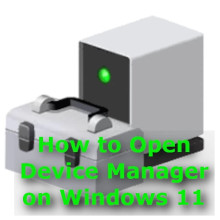 🔧 How to Open Device Manager on Windows 11