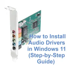 Install audio driver Windows 11 using Device Manager