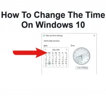  How To Change The Time On Windows 10 (Step-by Step) 